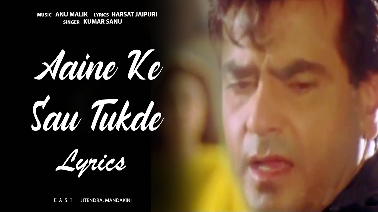 Aaine Ke Sau Tukde Karke Lyrics