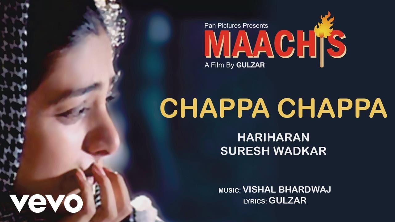Details of Chappa Chappa Charkha Chale Lyrics of Maachis Movie