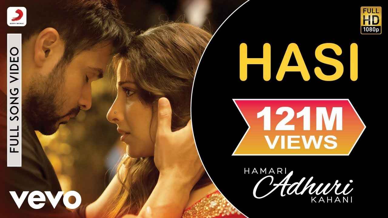 Details of Hasi Ban Gaye Song Lyrics of Hamari Adhuri Kahani Movie
