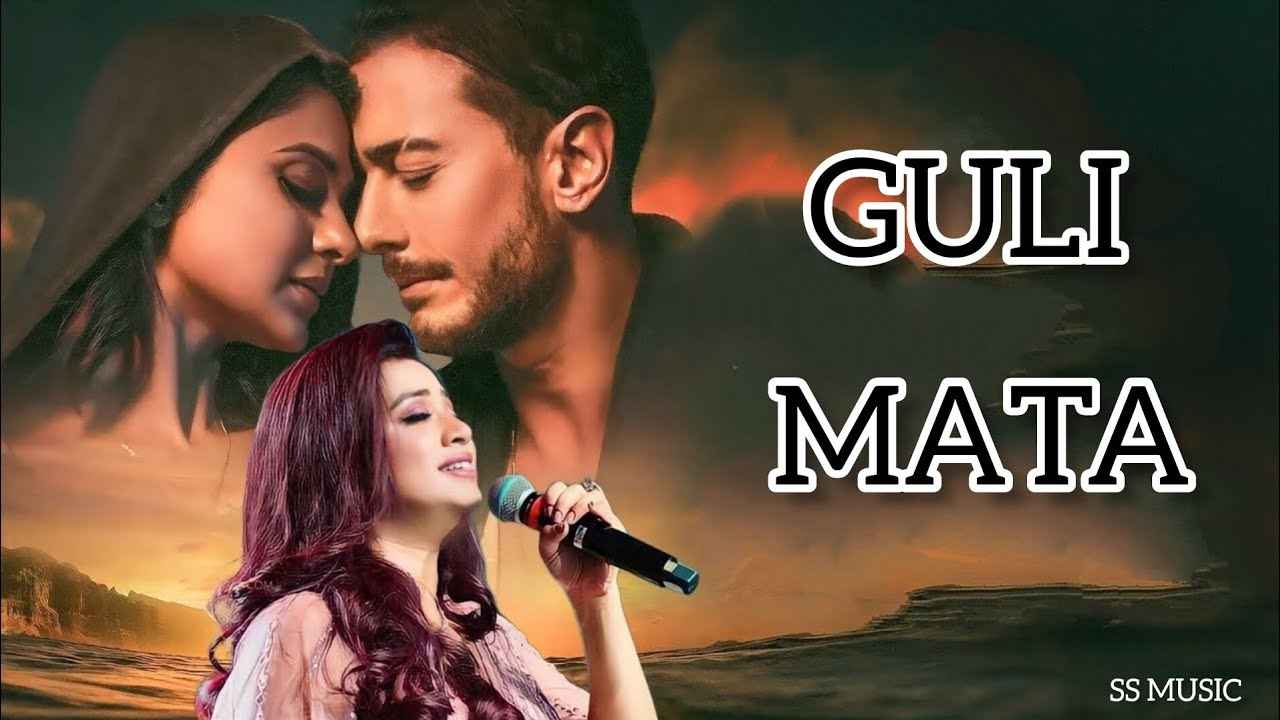 Guli Mata Song Lyrics in Hindi