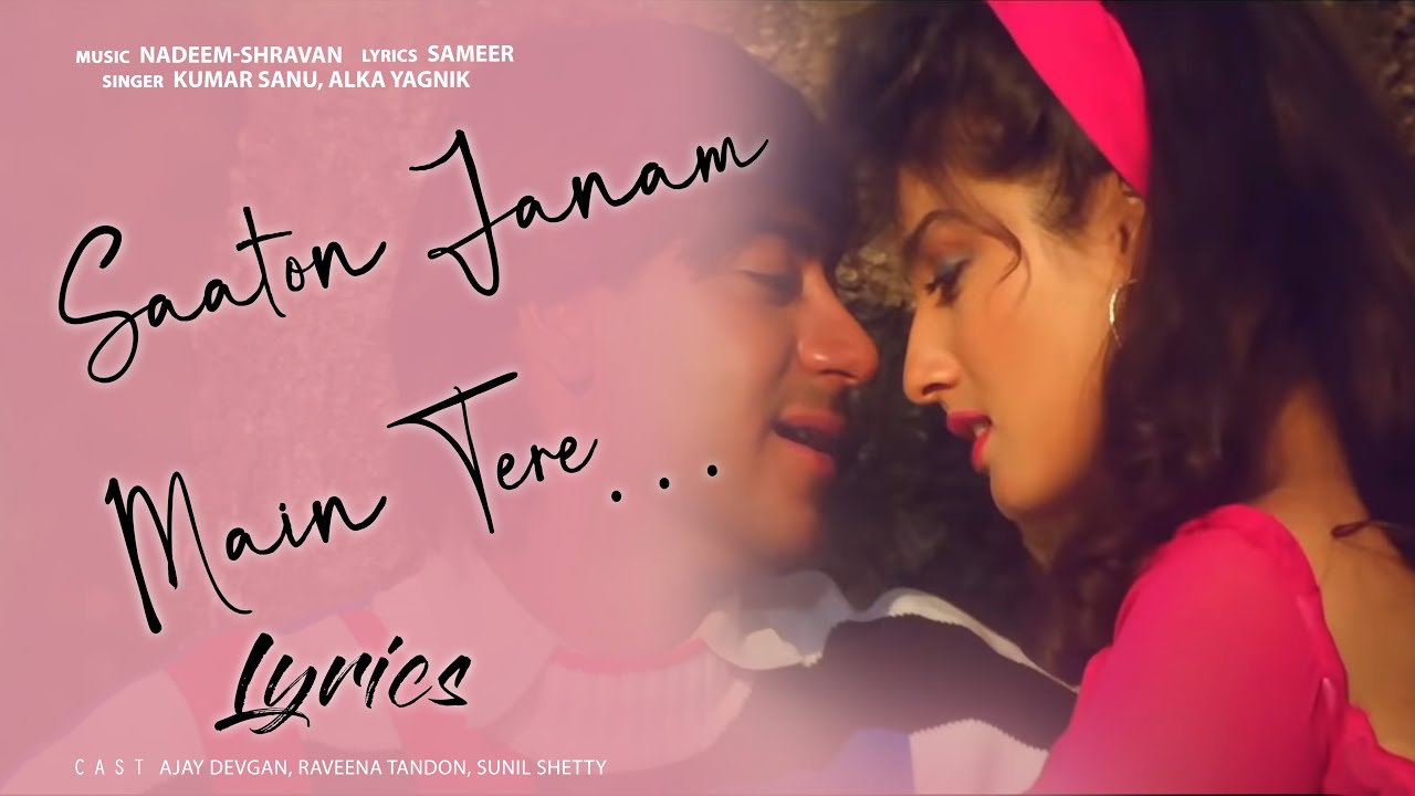 Saaton Janam Mein Tere Song Lyrics in English