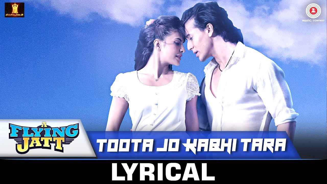 Toota Jo Kabhi Tara टूटा जो कभी तारा Song Lyrics in English