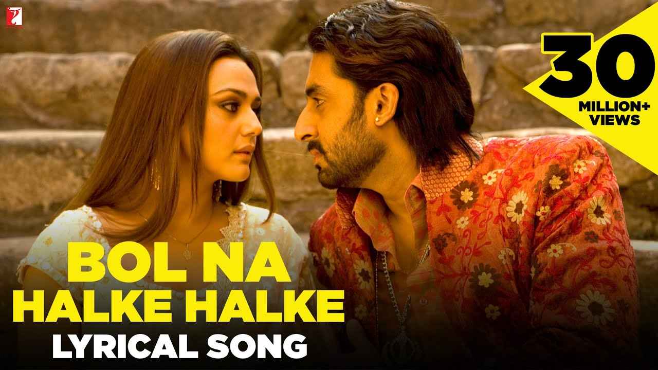 Bol Na Halke Halke Song Lyrics in English