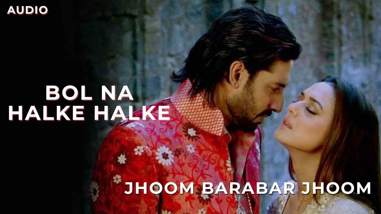 Bol Na Halke Halke Song Lyrics in Hindi