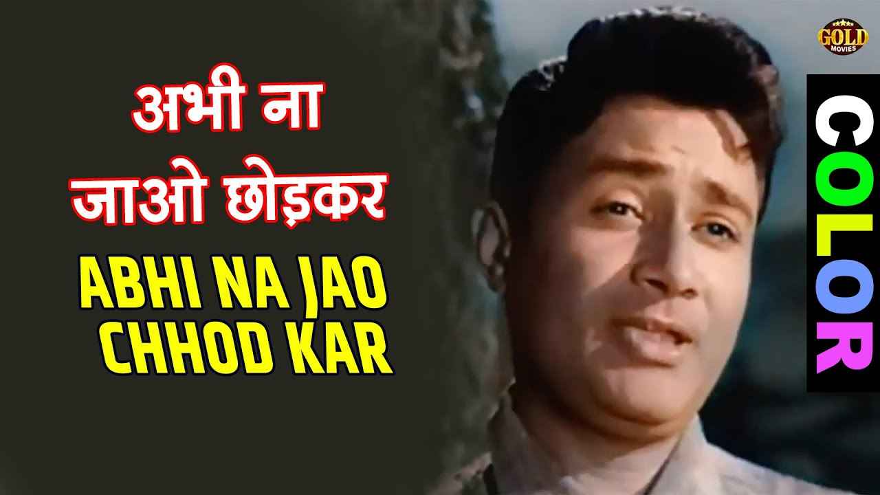 Abhi Na Jaao Chhod Kar Song Lyrics in English