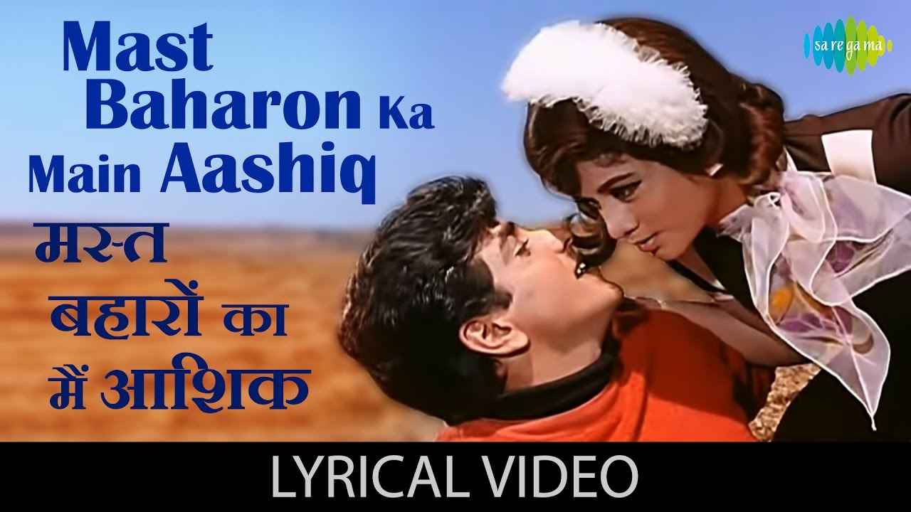 Mast Baharon Ka Main Aashiq Lyrics 